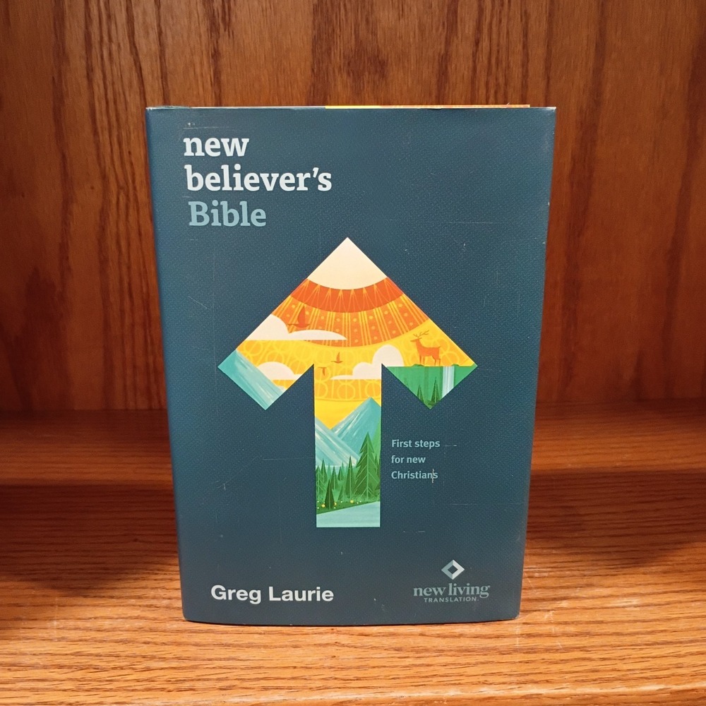 New Believer's Bible NLT Hardcover First Steps for New Christians Greg Laurie